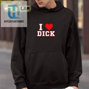 Quirky I Love Dick Shirt Standout Humorous South Bysole Tee hotcouturetrends 1 3