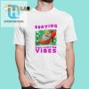 Get Noticed Hilarious Deeply Upsetting Vibes Tee hotcouturetrends 1