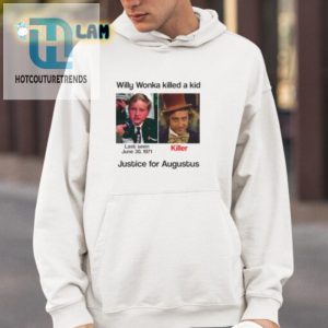 Funny Willy Wonka Justice For Augustus Shirt Stand Out hotcouturetrends 1 3