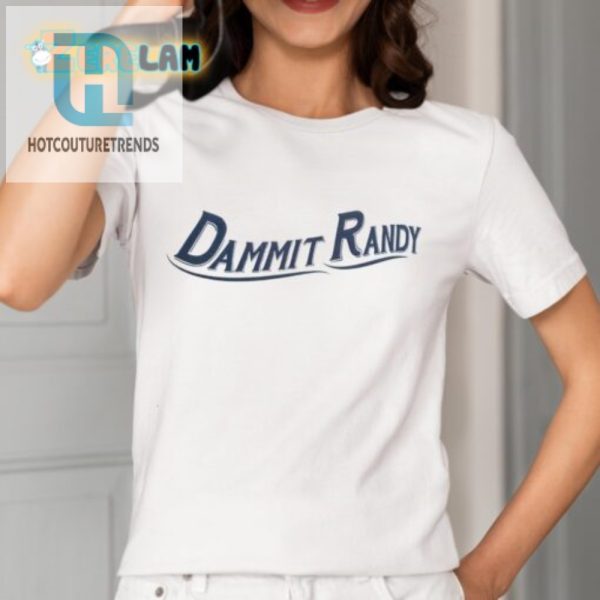 Get Noticed Hilarious Miranda Lambert Dammit Randy Shirt hotcouturetrends 1 1