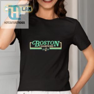 2024 Celtics Champs Shirt Wear History Laugh Loud hotcouturetrends 1 4