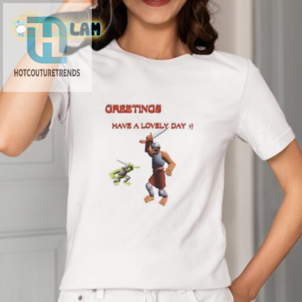 Quirky Have A Lovely Day Shirt  Spread Smiles With Humor