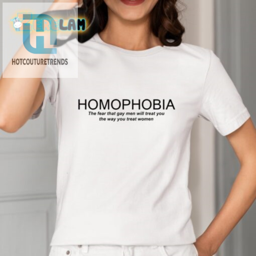 Hilarious Antihomophobia Shirt  Get Your Laugh On