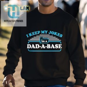 Unique Funny I Keep My Jokes In A Dad A Base Shirt For Dads hotcouturetrends 1 2
