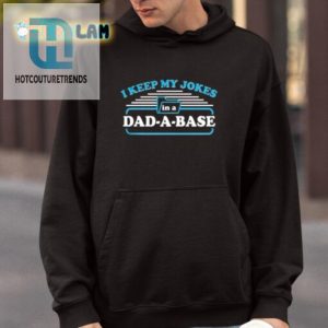 Unique Funny I Keep My Jokes In A Dad A Base Shirt For Dads hotcouturetrends 1 3
