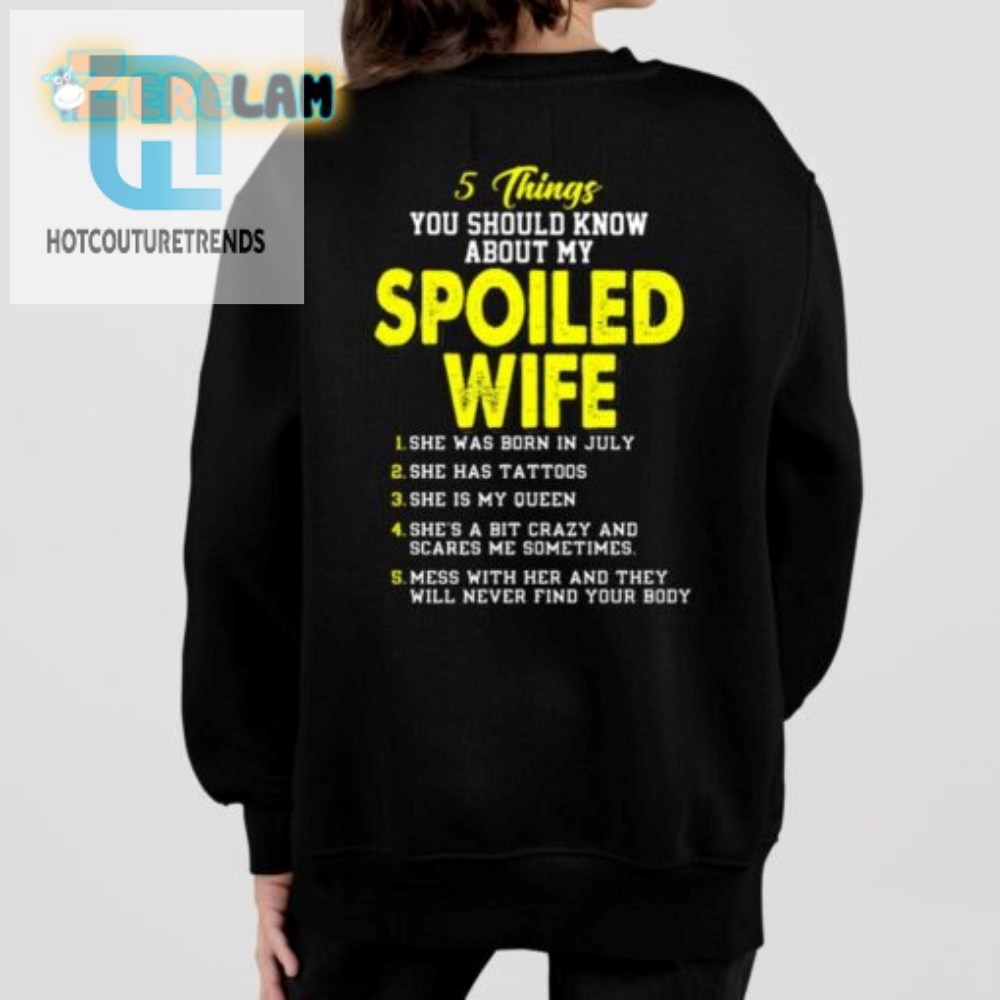 5 Fun Facts About My Spoiled Wife Shirt  Hilarious  Unique