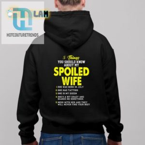 5 Fun Facts About My Spoiled Wife Shirt Hilarious Unique hotcouturetrends 1 2
