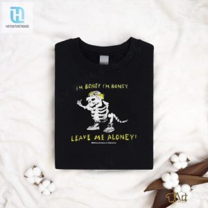 Get Laughs With The Unique Im Boney Leave Me Aloney Tshirt hotcouturetrends 1 1