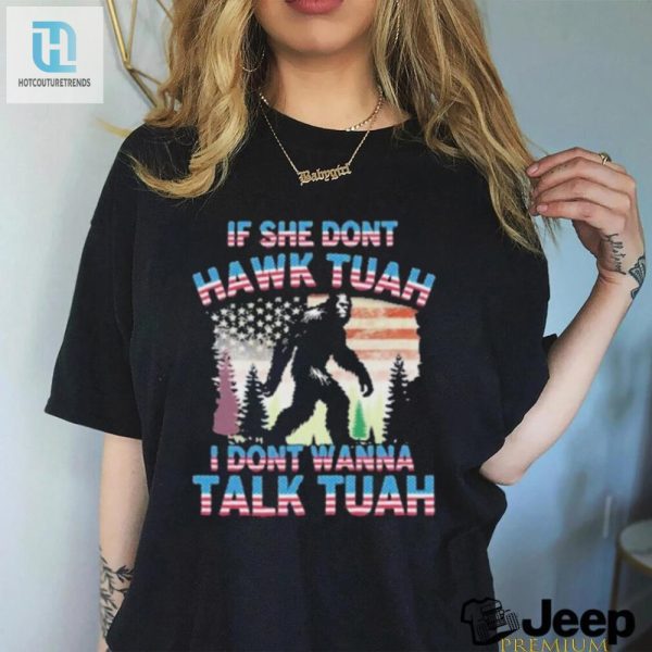 Funny Bigfoot Talk Tuah Shirt Unique Hilarious Tee hotcouturetrends 1 1