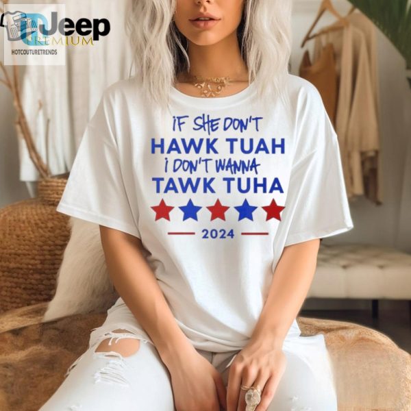 2024 Funny Hawk Tuah Quote Tshirt Official Unique hotcouturetrends 1