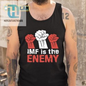 Funny Imf Is The Enemy Shirt Stand Out With Humor hotcouturetrends 1 4