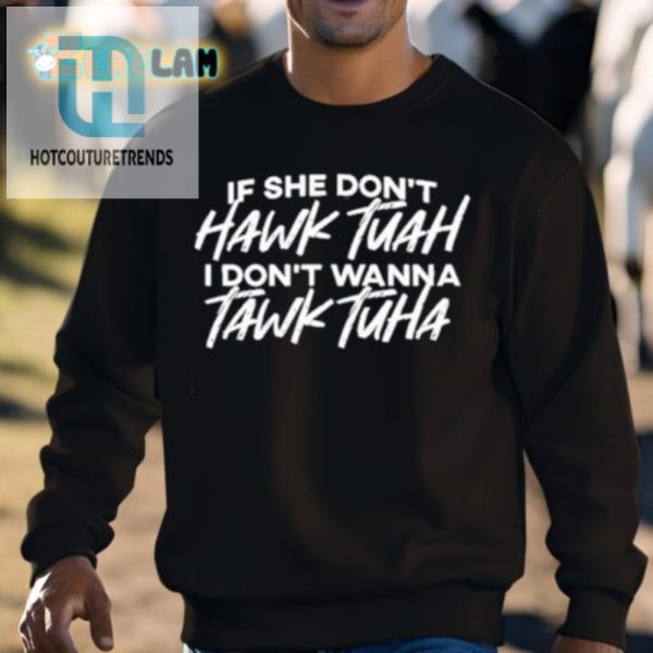 Funny Hawk Tuah Shirt Standout Humor Unique Design hotcouturetrends 1 2