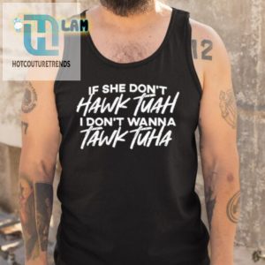 Funny Hawk Tuah Shirt Standout Humor Unique Design hotcouturetrends 1 4