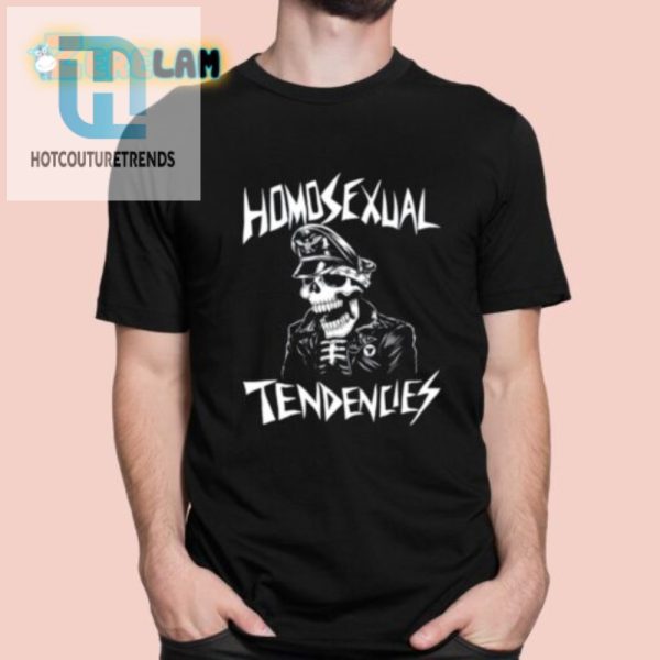 Quirky Lockwood51 Homosexual Tendencies Tee Stand Out hotcouturetrends 1