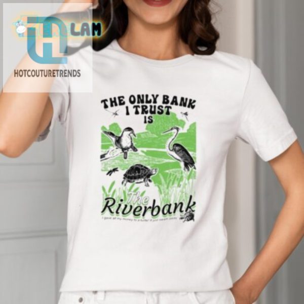 Funny Unique Trust Only Riverbank Arcanebullshit Shirt Get Yours hotcouturetrends 1 1