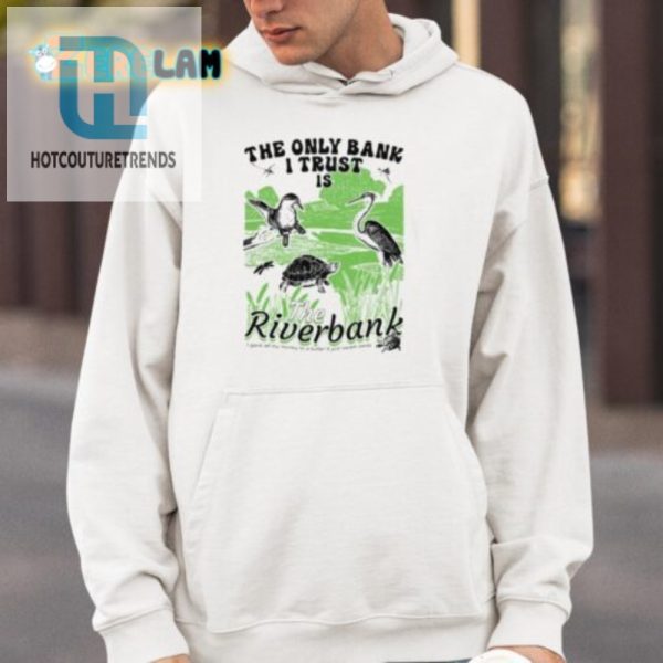 Funny Unique Trust Only Riverbank Arcanebullshit Shirt Get Yours hotcouturetrends 1 3
