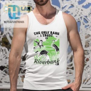 Funny Unique Trust Only Riverbank Arcanebullshit Shirt Get Yours hotcouturetrends 1 4
