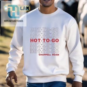Get Hot To Go Hilarious Chappell Roan Shirt Unique Fun hotcouturetrends 1 2