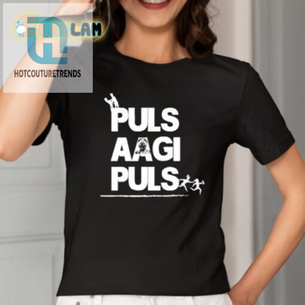 Get Laughs With Daniel Bordman Puls Aagi Puls Shirt  Unique Fun