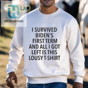 Funny I Survived Bidens First Term Lousy Tshirt hotcouturetrends 1 2