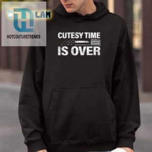 Funny Cutesy Time Is Over Shirt Unique Hilarious Tee hotcouturetrends 1 3