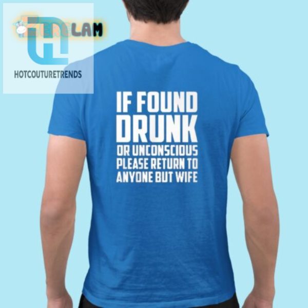 Hilarious Return To Anyone But Wife Drunk Shirt Unique Gift hotcouturetrends 1