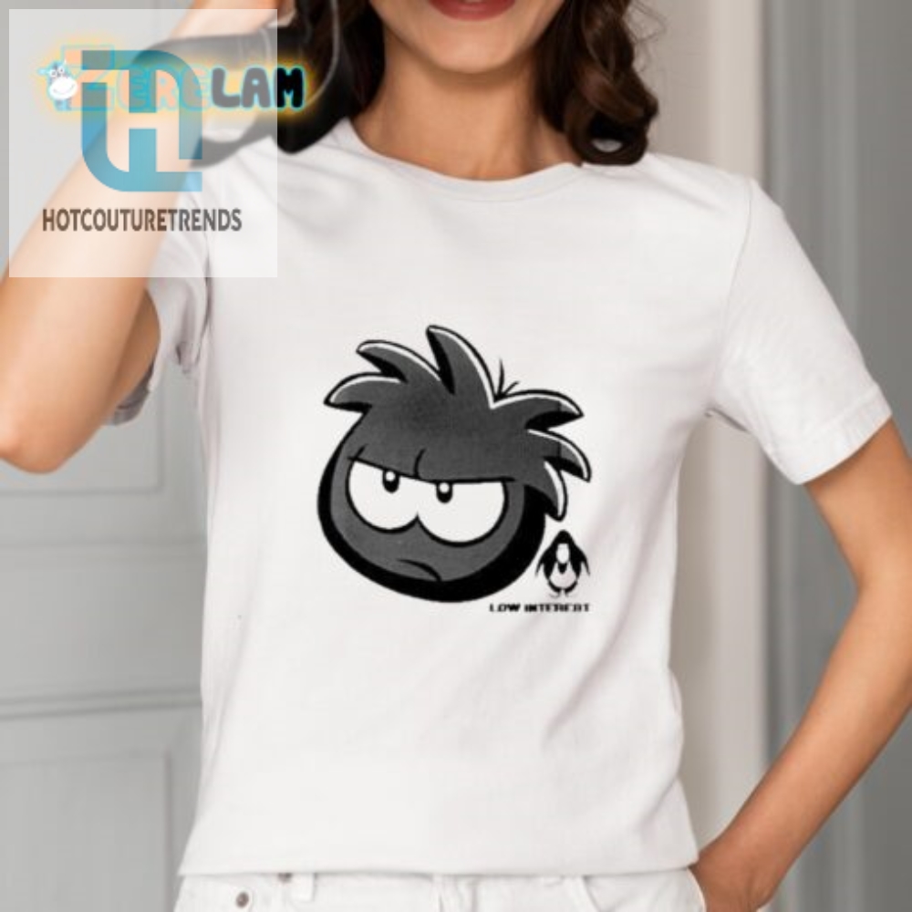 Get The Low Interest Puffle Shirt  Boredom Never Looked Better