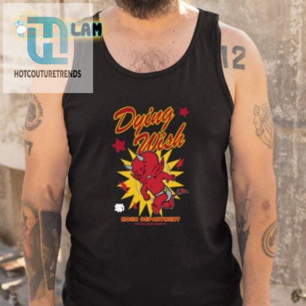 Lol With Our Iconic Dying Wish Devil Mosh Dept Tshirt hotcouturetrends 1 4