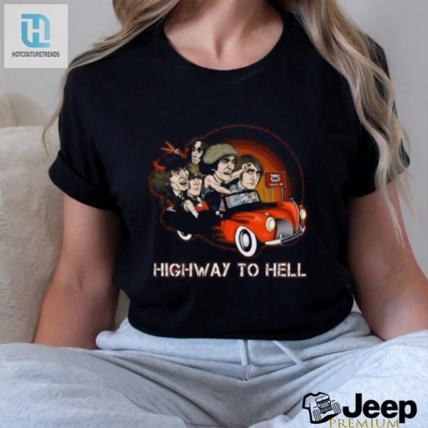 Get Hellraising Laughs Acdc Highway To Hell Fan Tshirt hotcouturetrends 1