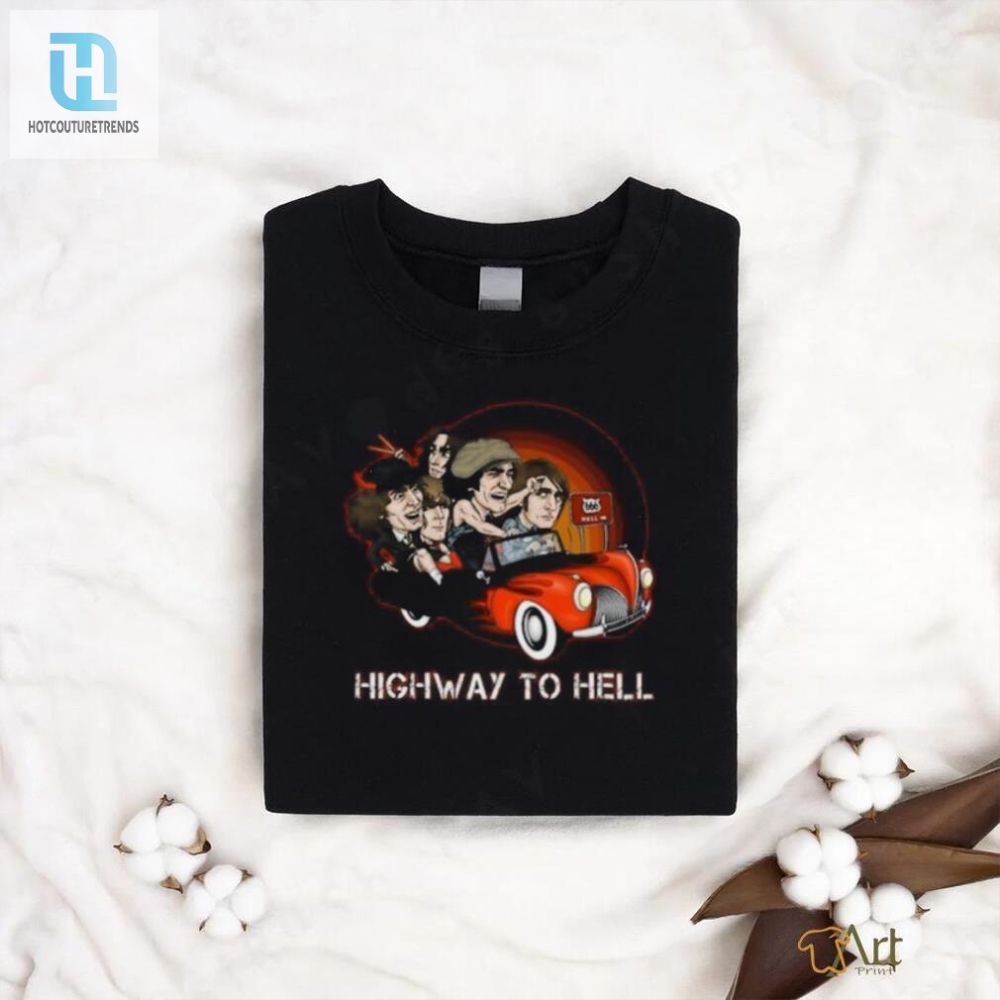 Get Hellraising Laughs Acdc Highway To Hell Fan Tshirt