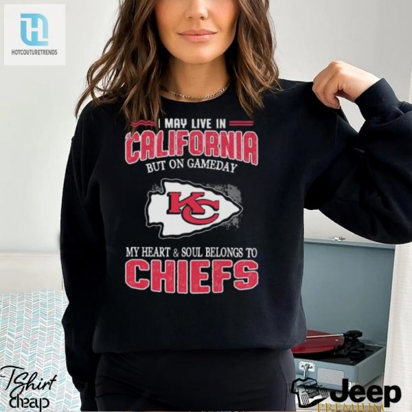 Funny Cali Chiefs Fan Tee 2024 Kc Pride Shown In Style hotcouturetrends 1 1