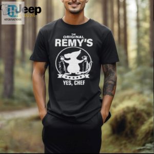 Get The Laughs The Lost Bros Remys Yes Chef Shirt Unique Tee hotcouturetrends 1 2