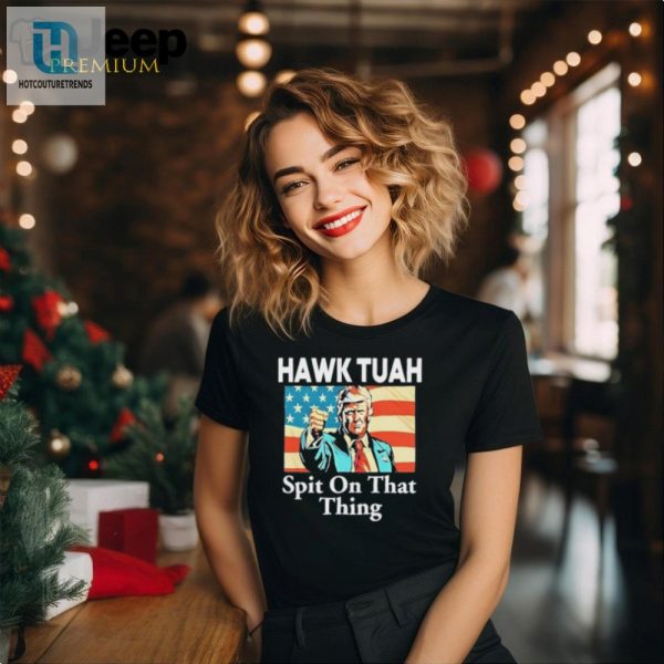 Funny Jane Coaston Trump Hawk Tuah Shirt Spit On That Thing hotcouturetrends 1