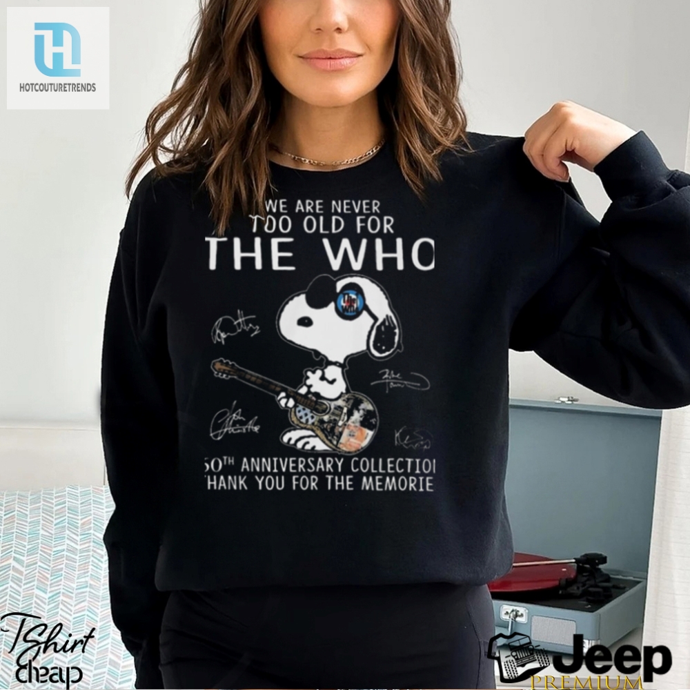 Snoopy 2024 Shirt Never Too Old For The Who  Funny  Unique