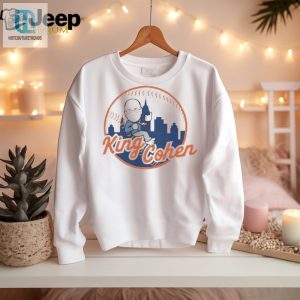 Score Laughs With King Cohen Mets 2024 Shirt hotcouturetrends 1 1
