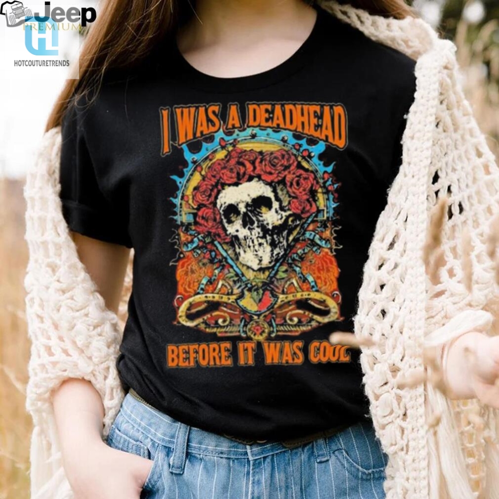 Vintage Style Funny Grateful Dead Fan Shirt  Be A Cool Deadhead