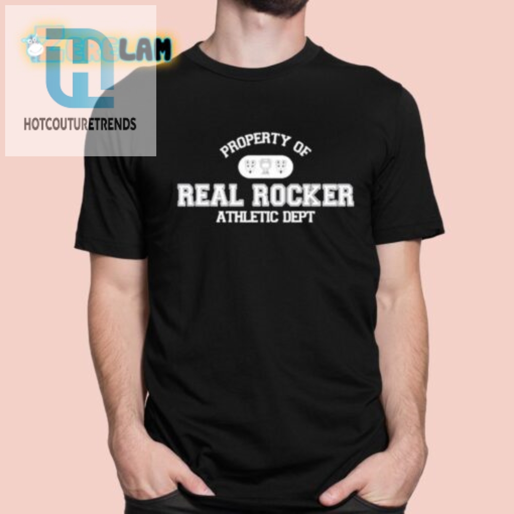 Funny Property Of Real Rocker Home Team Shirt Unique Bold hotcouturetrends 1