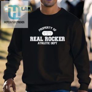 Funny Property Of Real Rocker Home Team Shirt Unique Bold hotcouturetrends 1 2