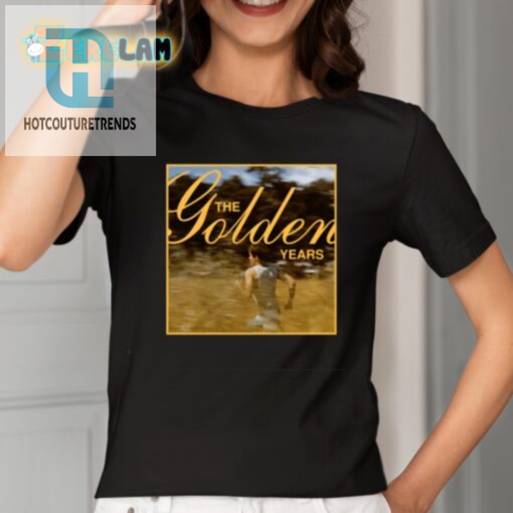 Golden Years Photo Shirt Unique  Hilarious Gift Idea