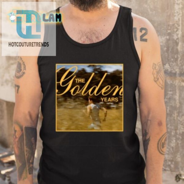Golden Years Photo Shirt Unique Hilarious Gift Idea hotcouturetrends 1 4