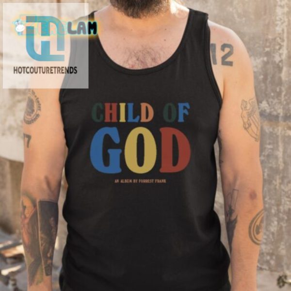 Rejoice In Style Funny Forrest Frank Child Of God Tee hotcouturetrends 1 4