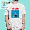 Get A Laugh With The Hilarious Shark Week Too Turnt Shirt hotcouturetrends 1