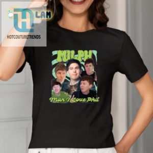 Get Laughs With Our Unique Milph Man I Love Phil Shirt hotcouturetrends 1 1