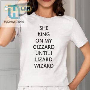 Humorous She King My Gizzard Lizard Wizard Shirt hotcouturetrends 1 1