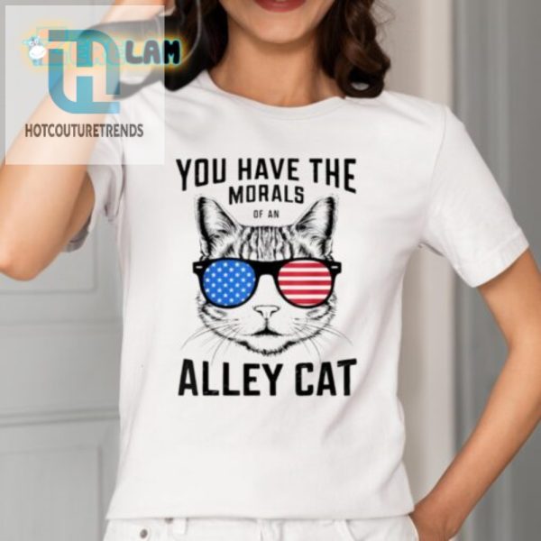 Funny Morals Of An Alley Cat Shirt Unique Hilarious Tee hotcouturetrends 1 1