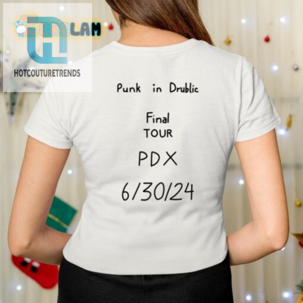 Get Your Punk In Drublic Farewell Tee  Laugh Out Loud Edition