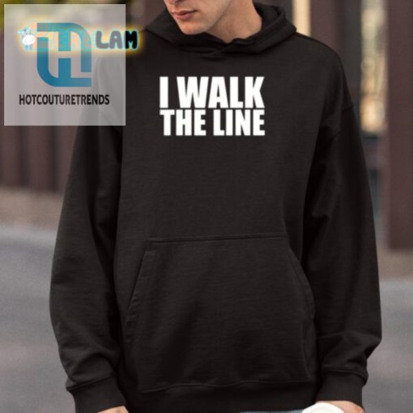 Funny I Walk The Line Shirt Stand Out With Humor Style hotcouturetrends 1 3