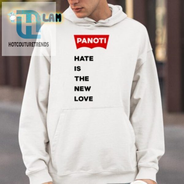 Get The Panoti Hate Is The New Love Shirt Wear The Humor hotcouturetrends 1 3