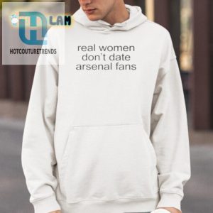 Hilarious No Arsenal Fans Shirt Real Women Get It hotcouturetrends 1 3