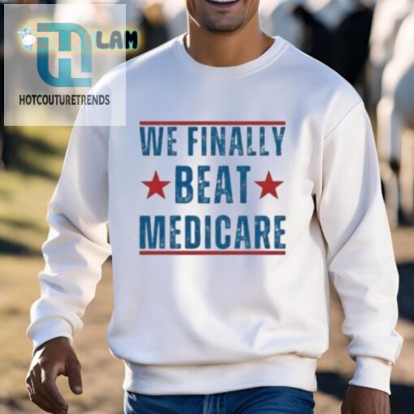 Hilarious We Beat Medicare Joe Biden Tee Stand Out Now hotcouturetrends 1 2